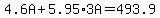 4.6A%2B5.95%2A3A=493.9