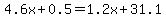 4.6x+%2B+0.5+=+1.2x+%2B+31.1