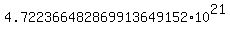 4.722366482869913649152+%2A+10%5E21
