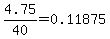 4.75%2F40=0.11875