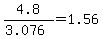 4.8%2F%283.076%29=1.56