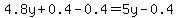 4.8y%2B0.4-0.4=5y-0.4