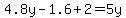 4.8y-1.6%2B2=5y