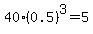 40%280.5%29%5E3=5