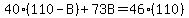 40%28110-B%29%2B73B=46%28110%29