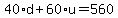 40%2Ad%2B60%2Au=560