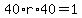 40%2Ar%2A40=1
