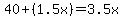 40%2B%281.5x%29=3.5x