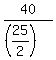 40%2F%28%2825%2F2%29%29