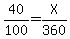 40%2F100=X%2F360