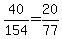 40%2F154=20%2F77