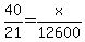 40%2F21=x%2F12600