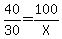 40%2F30=100%2FX