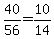 40%2F56+=+10%2F14