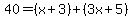 40=%28x%2B3%29%2B%283x%2B5%29