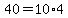 40=10%2A4