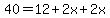 40=12%2B2x%2B2x