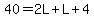 40=2L%2BL%2B4
