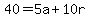 40=5a%2B10r