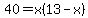40=x%2813-x%29