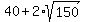 40+%2B+2%2Asqrt%28150%29