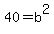 40+=+b%5E2