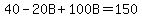 40-20B%2B100B=150