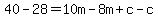 40-28=10m-8m%2Bc-c