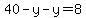 40-y-y=8