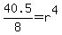 40.5%2F8+=+r%5E4