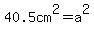 40.5cm%5E2=a%5E2