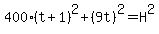 400%28t%2B1%29%5E2%2B%289t%29%5E2=H%5E2