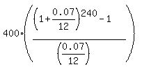 400%2A%28%28%281%2B0.07%2F12%29%5E240-1%29%2F%28%280.07%2F12%29%29%29