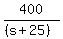 400%2F%28%28s%2B25%29%29