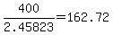 400%2F2.45823=162.72