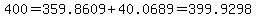 400=359.8609%2B40.0689=399.9298