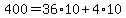 400=36%2A10%2B4%2A10