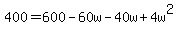 400=600-60w-40w%2B4w%5E2