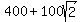 400+%2B+100sqrt%282%29