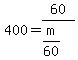 400+=+60%2F%28m%2F60%29