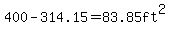 400-314.15=83.85ft%5E2