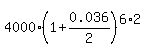 4000%281%2B0.036%2F2%29%5E%286%2A2%29