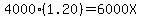 4000%281.20%29+=+6000X
