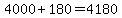4000%2B180=4180
