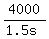\"4000%2F%281.5s%29\"