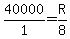 40000%2F1=R%2F8