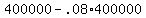 \"400000+-+.08%2A400000\"