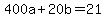 400a%2B20b=21