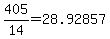 405%2F14+=+28.92857