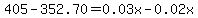 405-352.70=0.03x-0.02x